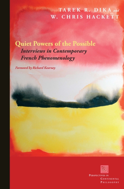 Quiet Powers of the Possible : Interviews in Contemporary French Phenomenology, Paperback / softback Book