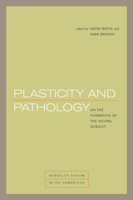 Plasticity and Pathology : On the Formation of the Neural Subject, Hardback Book