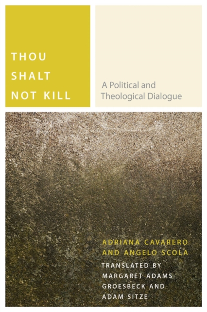 Thou Shalt Not Kill : A Political and Theological Dialogue, PDF eBook