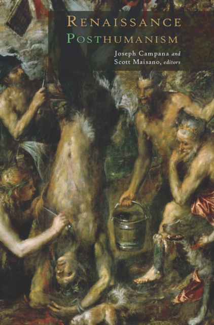 Renaissance Posthumanism, Hardback Book