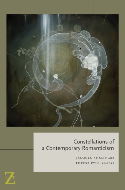 Constellations of a Contemporary Romanticism, Paperback / softback Book