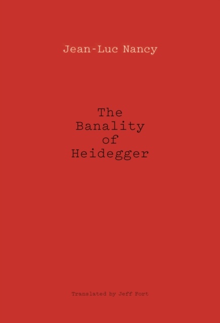 The Banality of Heidegger, Hardback Book