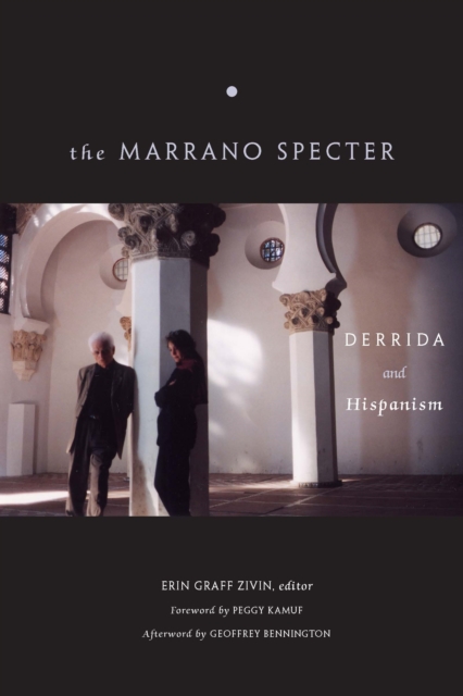 The Marrano Specter : Derrida and Hispanism, Hardback Book