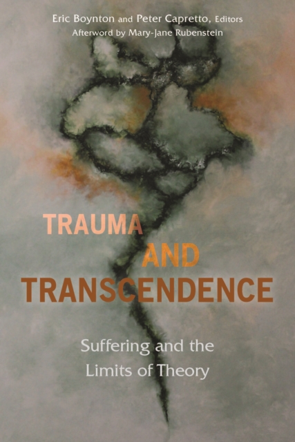 Trauma and Transcendence : Suffering and the Limits of Theory, Paperback / softback Book