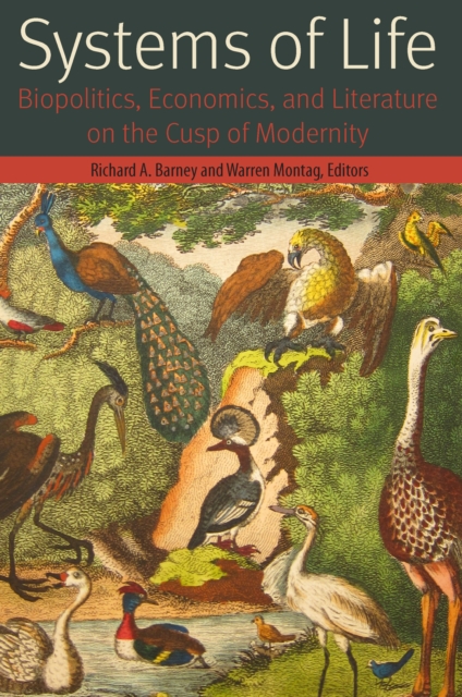 Systems of Life : Biopolitics, Economics, and Literature on the Cusp of Modernity, EPUB eBook