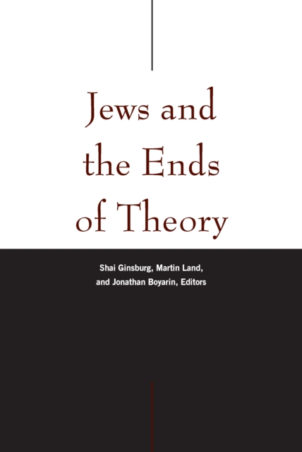 Jews and the Ends of Theory, Hardback Book