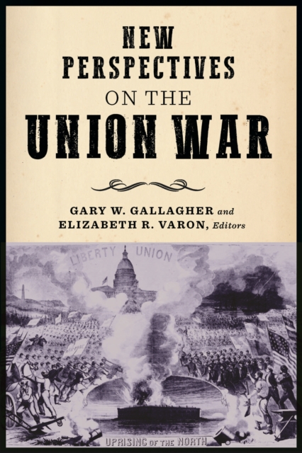 New Perspectives on the Union War, Hardback Book
