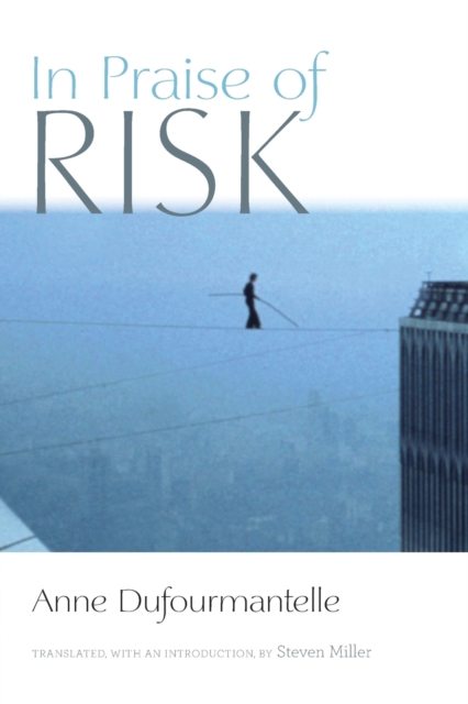 In Praise of Risk, Paperback / softback Book