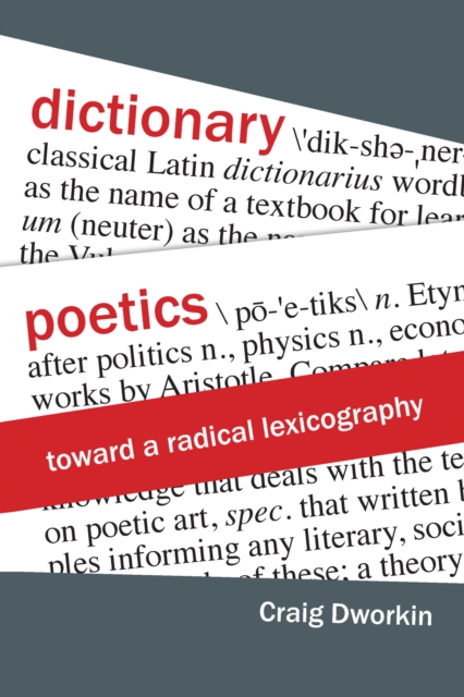 Dictionary Poetics : Toward a Radical Lexicography, EPUB eBook