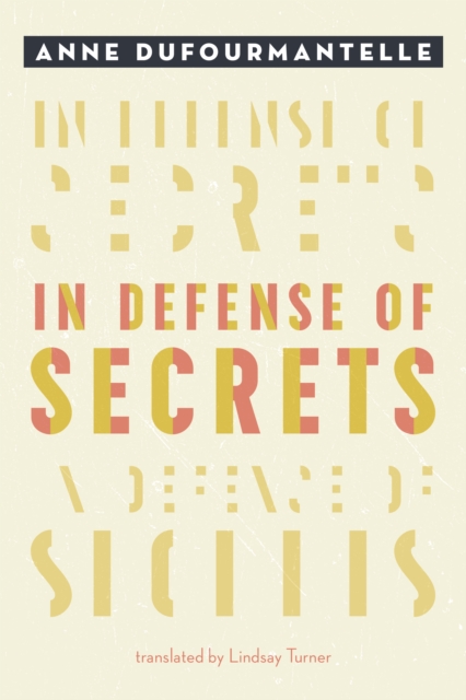 In Defense of Secrets, Hardback Book
