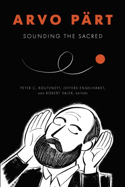 Arvo Part : Sounding the Sacred, EPUB eBook