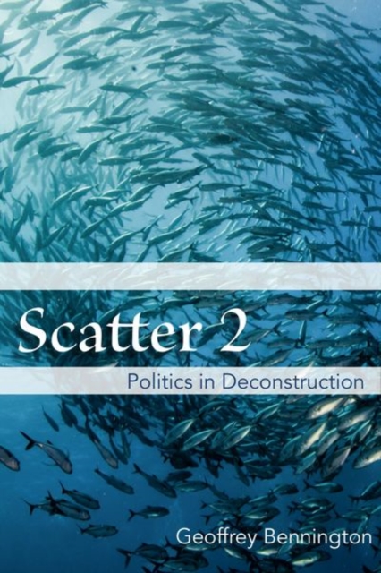 Scatter 2 : Politics in Deconstruction, Hardback Book