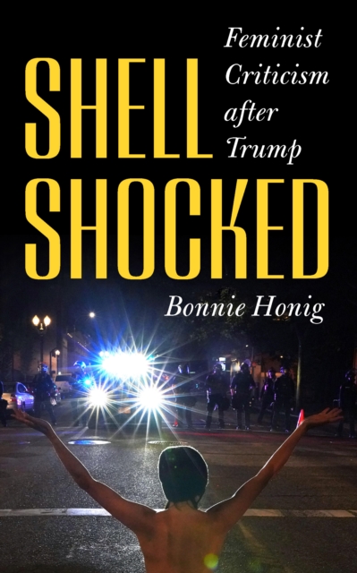 Shell-Shocked : Feminist Criticism after Trump, Hardback Book