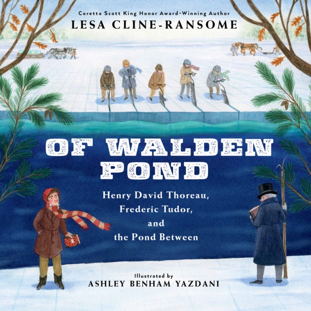 Of Walden Pond : Henry David Thoreau, Frederic Tudor, and the Pond Between, Hardback Book