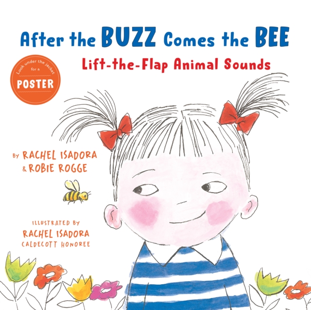 After the Buzz Comes the Bee : Lift-the-Flap Animal Sounds, Hardback Book