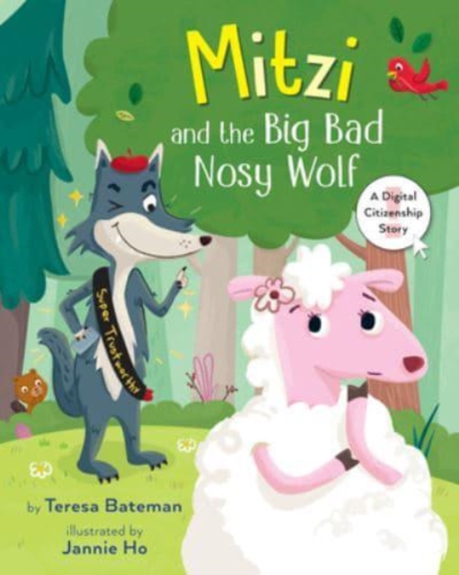 Mitzi and the Big Bad Nosy Wolf : A Digital Citizenship Story, Paperback / softback Book