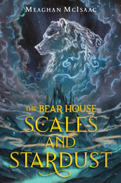 Bear House: Scales and Stardust, EPUB eBook