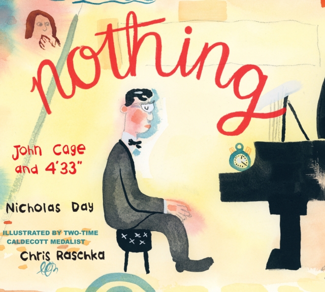 Nothing : John Cage and 4'33", Hardback Book