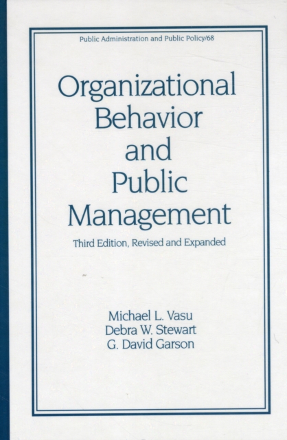 Organizational Behavior and Public Management, Revised and Expanded, Hardback Book