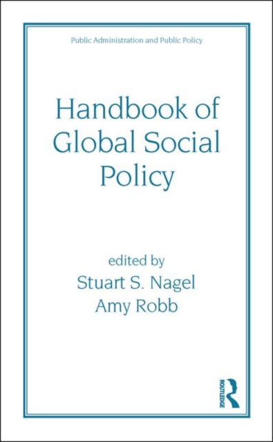 Handbook of Global Social Policy, Hardback Book