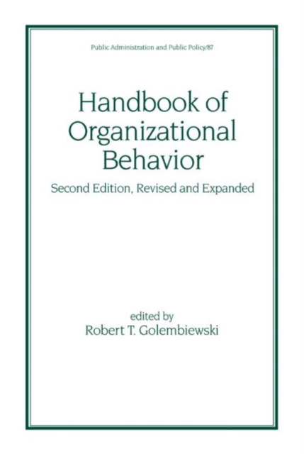 Handbook of Organizational Behavior, Revised and Expanded, Hardback Book