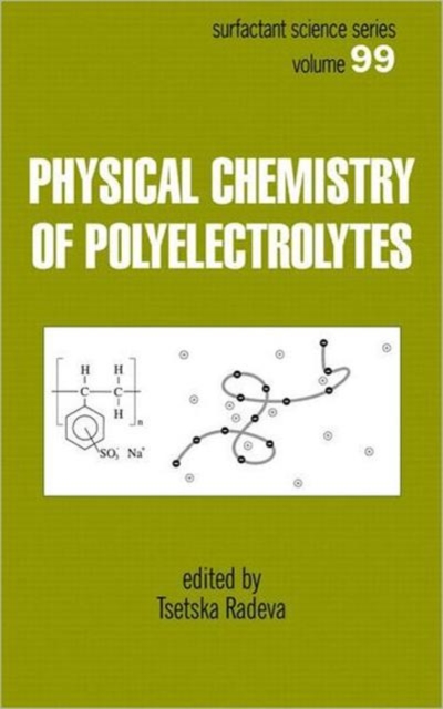Physical Chemistry of Polyelectrolytes, Hardback Book