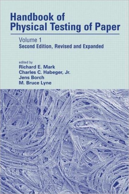 Handbook of Physical Testing of Paper : Volume 1, Second Edition,, Hardback Book