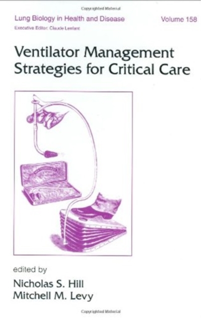 Ventilator Management Strategies for Critical Care, Hardback Book