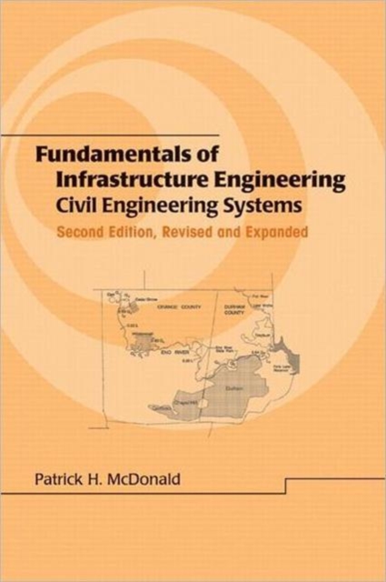 Fundamentals of Infrastructure Engineering : Civil Engineering Systems, Second Edition,, Hardback Book