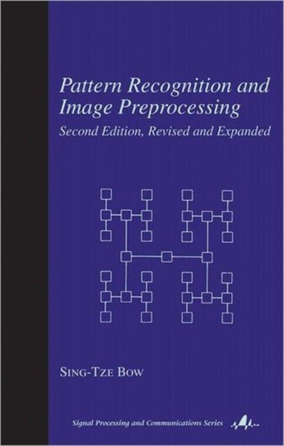 Pattern Recognition and Image Preprocessing, Hardback Book