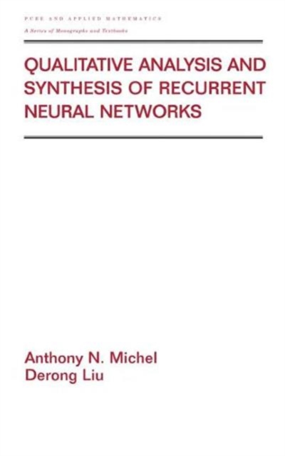 Qualitative Analysis and Synthesis of Recurrent Neural Networks, Hardback Book