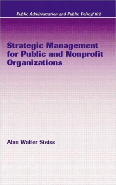 Strategic Management for Public and Nonprofit Organizations, Hardback Book