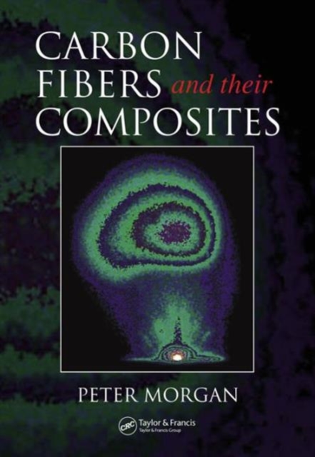 Carbon Fibers and Their Composites, Hardback Book