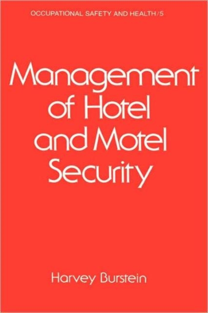 Management of Hotel and Motel Security, Hardback Book