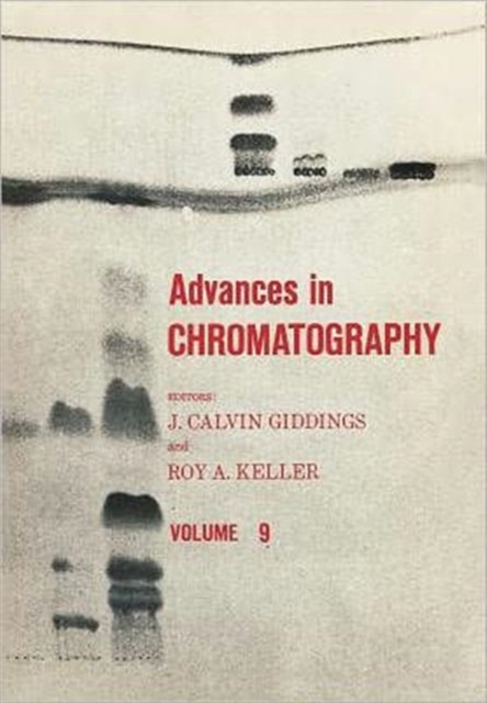 Advances in Chromatography : Volume 9, Hardback Book