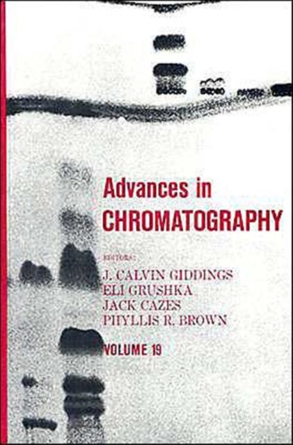 Advances in Chromatography : Volume 19, Hardback Book