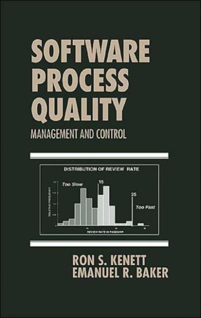 Software Process Quality : Management and Control, Hardback Book