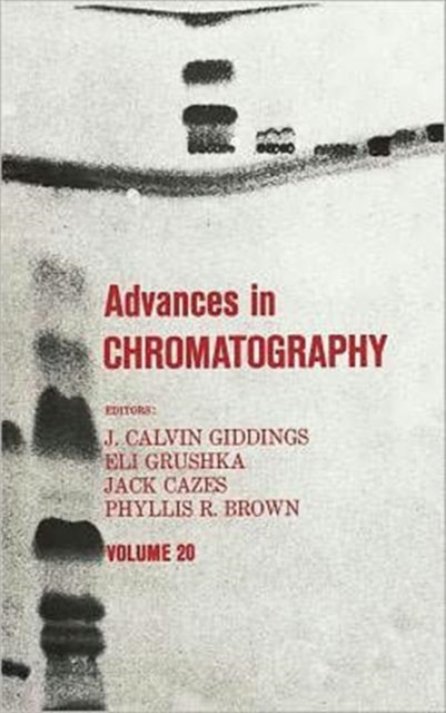 Advances in Chromatography : Volume 20, Hardback Book