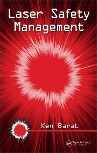Laser Safety Management, Hardback Book