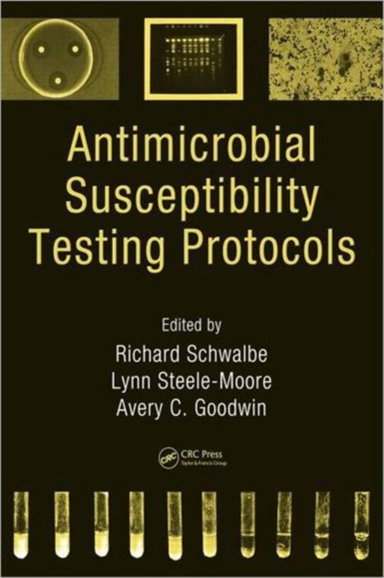 Antimicrobial Susceptibility Testing Protocols, Hardback Book