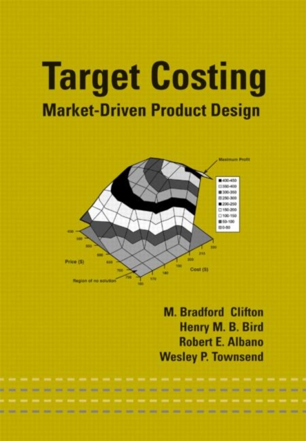 Target Costing : Market Driven Product Design, Hardback Book