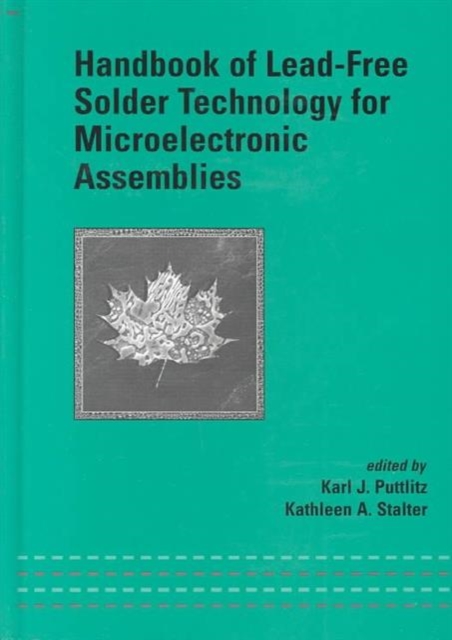 Handbook of Lead-Free Solder Technology for Microelectronic Assemblies, Hardback Book