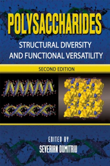 Polysaccharides : Structural Diversity and Functional Versatility, Second Edition, Hardback Book