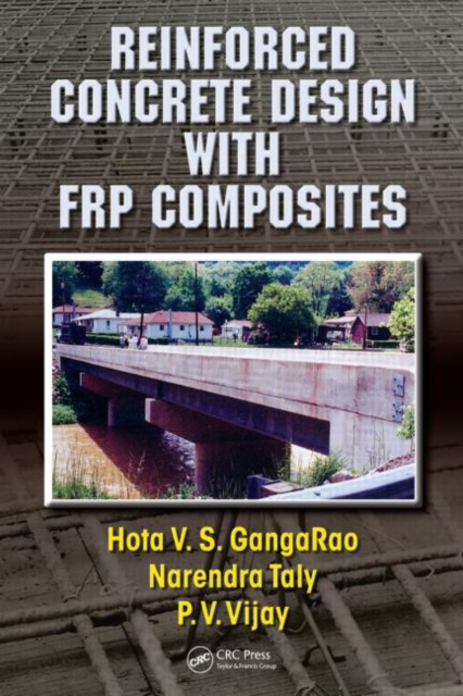 Reinforced Concrete Design with FRP Composites, Hardback Book