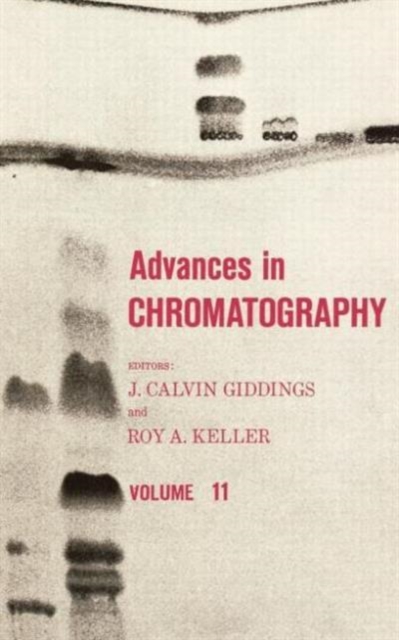 Advances in Chromatography : Volume 11, Hardback Book