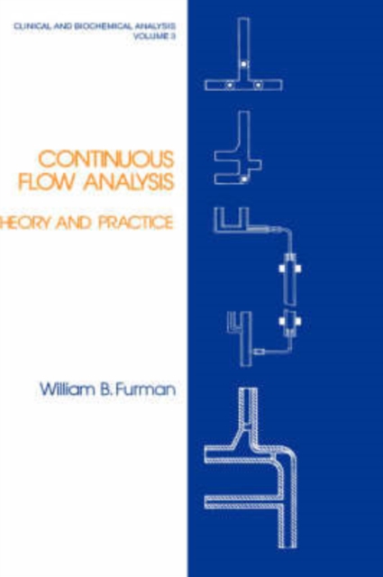Continuous Flow Analysis : Theory and Practice, Hardback Book
