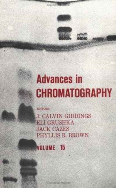 Advances in Chromatography : Volume 15, Hardback Book
