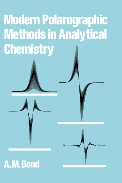 Modern Polarographic Methods in Analytical Chemistry, Hardback Book