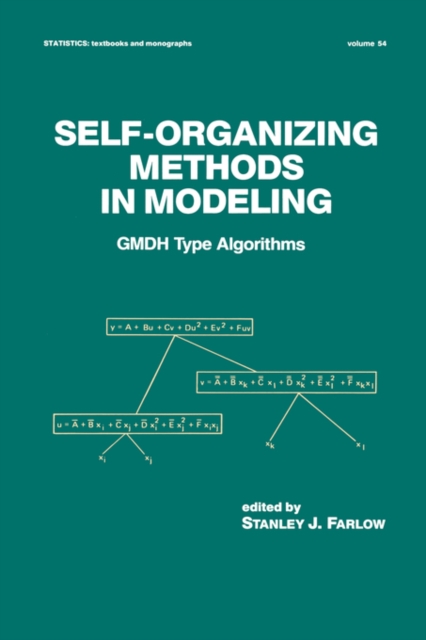 Self-Organizing Methods in Modeling : GMDH Type Algorithms, Hardback Book