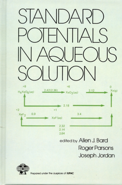 Standard Potentials in Aqueous Solution, Hardback Book